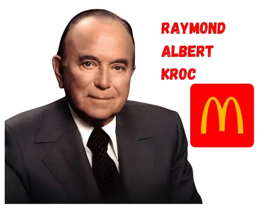 Ray Albert Kroc empire-building story